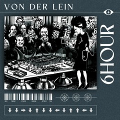 VON DER LEIN | HARDTECHNO 155-165 BPM | 10K STREAMS SPECIAL | 6HOUR