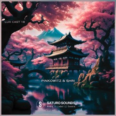 Lux Cast Presents SHRI [EP 18]