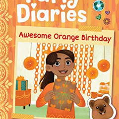 [Download] EPUB 📍 Awesome Orange Birthday: A Branches Book (The Party Diaries #1) by