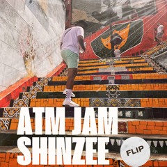ATM JAM (SHINZEE FLIP)