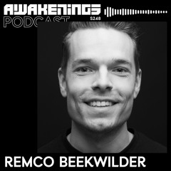 Awakenings Podcast S248 - Remco Beekwilder