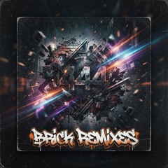 444 UPTEMPO REMIX - Brick Remixes
