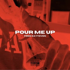 Pour Me Up