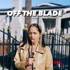 OFF THE BLADE