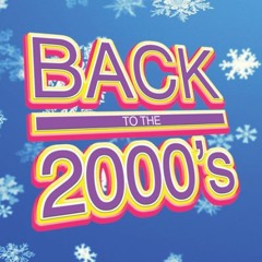 Back to the 2000's