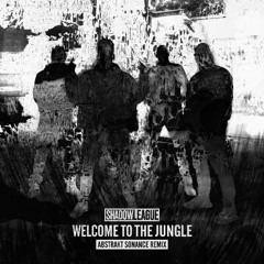 Shadow League - Welcome To The Jungle (Abstrakt Sonance Remix)
