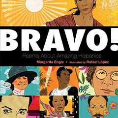 Access EBOOK EPUB KINDLE PDF Bravo!: Poems About Amazing Hispanics by  Margarita Engl
