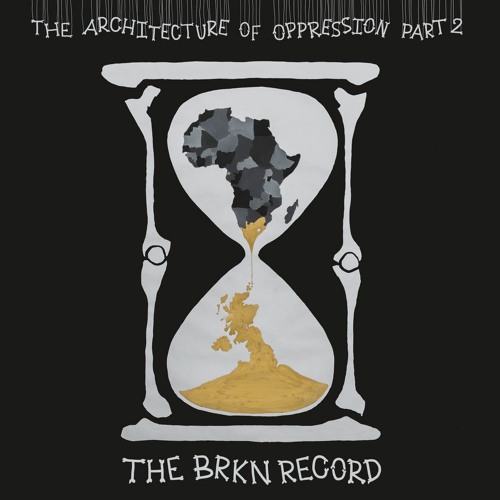 The Brkn Record - Intensity In Five (featuring Anthony Joseph) [BBE Music]