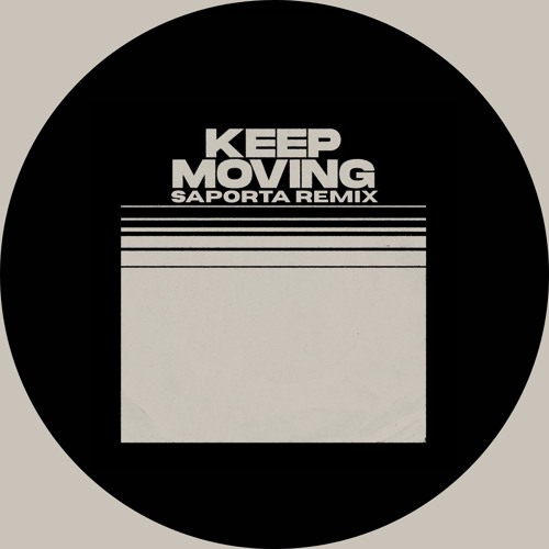 Jungle - Keep Moving (Saporta Remix) [FREE DOWNLOAD]