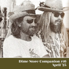 Dime Store Companion #16 :: April '25