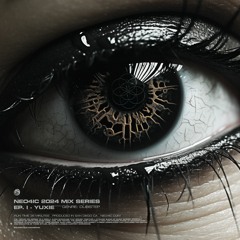 NEO4IC 2024  MIX SERIES EP 1 - YUXIE