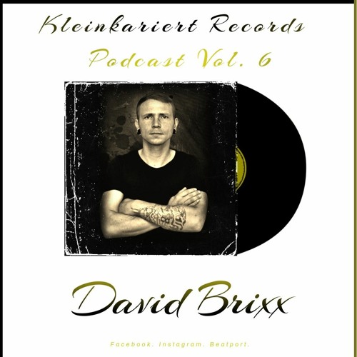 David Brixx - Kleinkariert Podcast 006