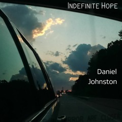 Indefinite Hope