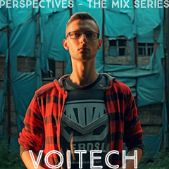 Voitech Guest Mix - Perspectives - The Mix Series