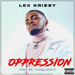 Lex Krizzy - Oppression