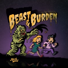 Beast & Burden