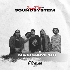 Jumat Libur SoundSystem - Nasi Campur [Gitrawan Edit]