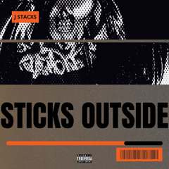 Sticks Outside (prod. cancri & dave)