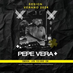 Sesion Verano 2024 - Pepe Vera