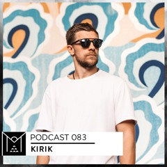 Mantra Collective Podcast 083 - Kirik [unreleased own productions]