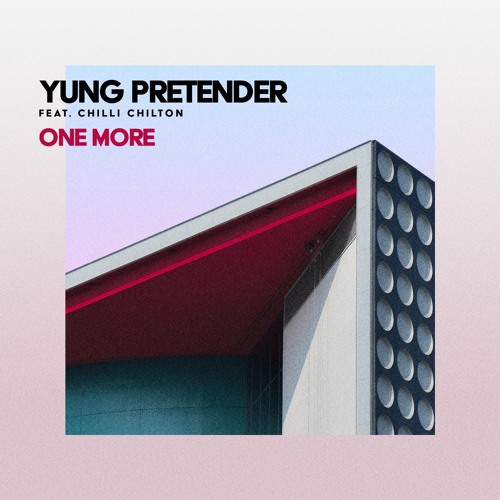 One More (feat. Chilli Chilton)