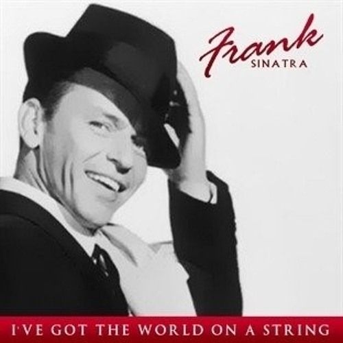 Stream I've got the world on a string - Frank Sinatra / Cover feat. Janet  by joe rahme | Listen online for free on SoundCloud