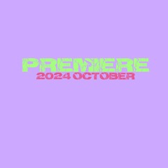 PREMIERE / 2024 October