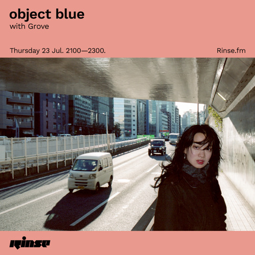 Stream Object Blue With Grove 23 July By Rinse Fm Listen Online For Free On Soundcloud