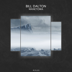 PREMIERE: Bill Dalton - Manetowa (Original Mix) [Polyptych Limited]
