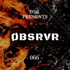DSR Podcast #066 - ØBSRVR
