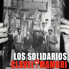 Clavel i Mambri - Los Solidarios