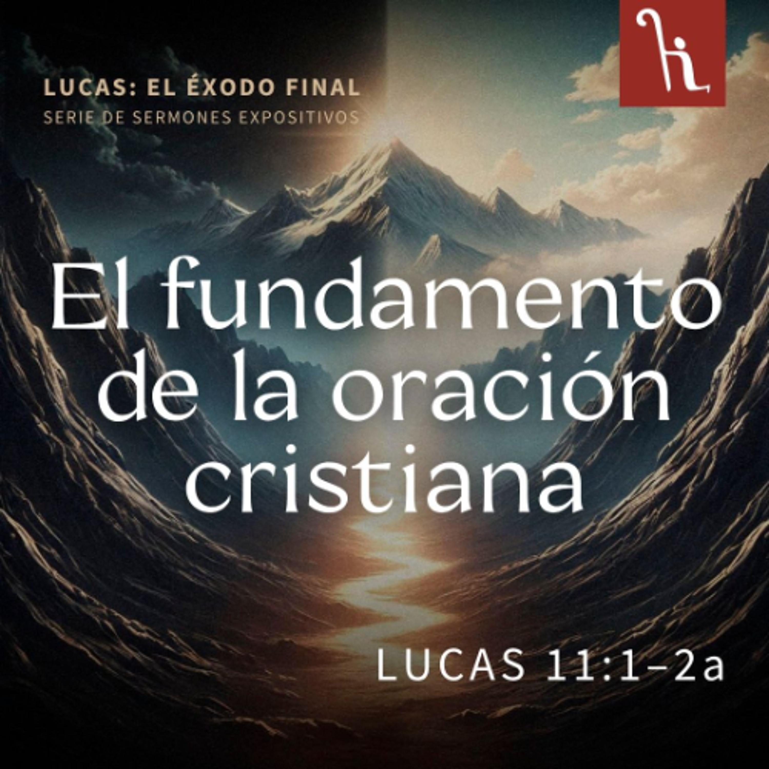 El fundamento de la oración cristiana