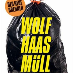 BDW Buchtipp445 Wolf Haas Müll