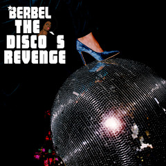 Berbel - The Disco's Revenge
