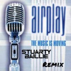 airplay music is moving stuarty baillie remix (preview)