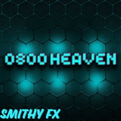 Smithy FX - 0800 Heaven (Sample)