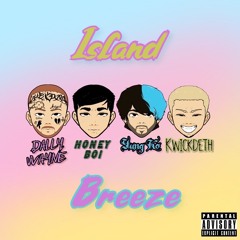 Island Breeze feat. Dally Wayne, Honey Boi & Yung Ko