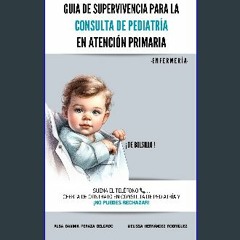 ebook [read pdf] ⚡ Guía de supervivencia para la consulta de pediatría en Atención Primaria: Enfer