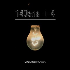 Vinicius Novak - 140ena + 4