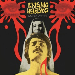 Raising Helelyos (Pre-Revolution Persian Progressive Pop Mixtape)