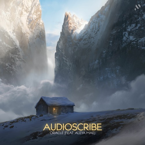 Audioscribe - Oracle (ft. Aleya Mae)