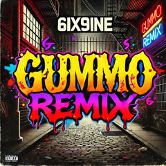 GUMMO (REMIX)