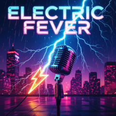 Electric Fever