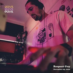 Residency - Thirsty Paul guest Respect Guy | QUIVR | 05-11-20