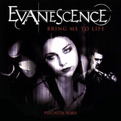 Evanescence - Bring Me To Life (Psychotik 2024 Remix) [FREE DOWNLOAD]
