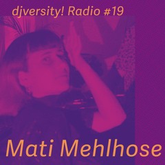 djversity! Radio 019 — Mati Mehlhose (komplette Sendung)