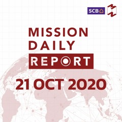 Mission Daily Report  21 OCT 2020