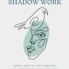 [View] [KINDLE PDF EBOOK EPUB] SHADOW WORK JOURNAL: Workbook For Women and Men To Transcend Their Da