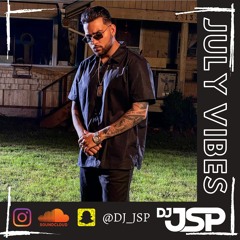 JULY VIBES - DJ JSP - BHANGRA PODCAST