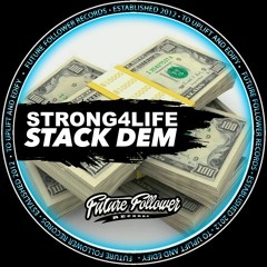 Strong4Life - Stack Dem